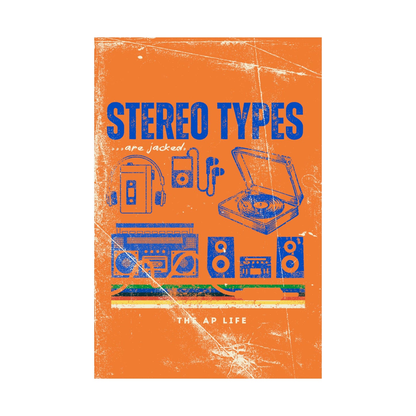 Stereo Types Are Jacked - Vintage Style Matte Poster
