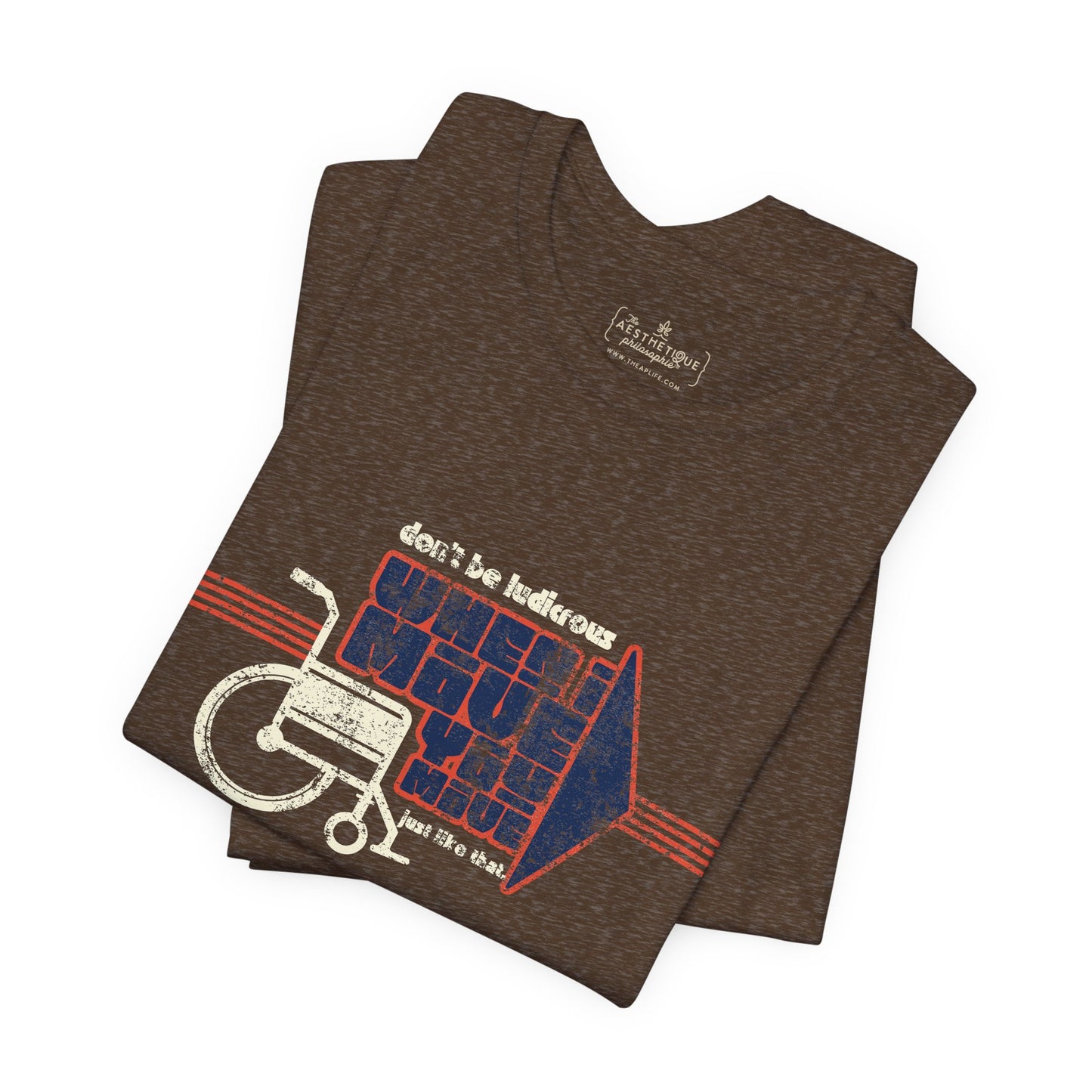 When I Move You Move (Just Like That) Disability Advocacy - Adult Unisex Jersey Tee