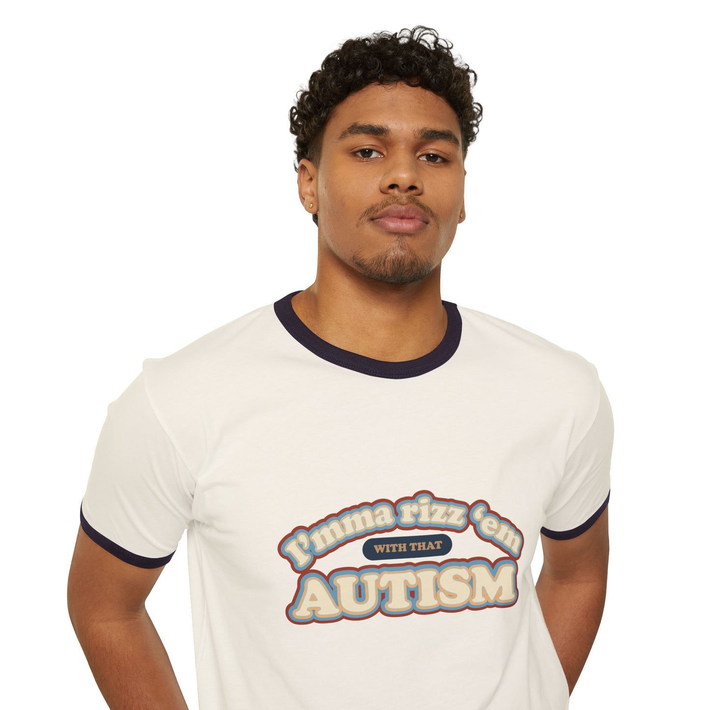 I'mma Rizz 'Em With That Autism - Adult Unisex Cotton Ringer Tee