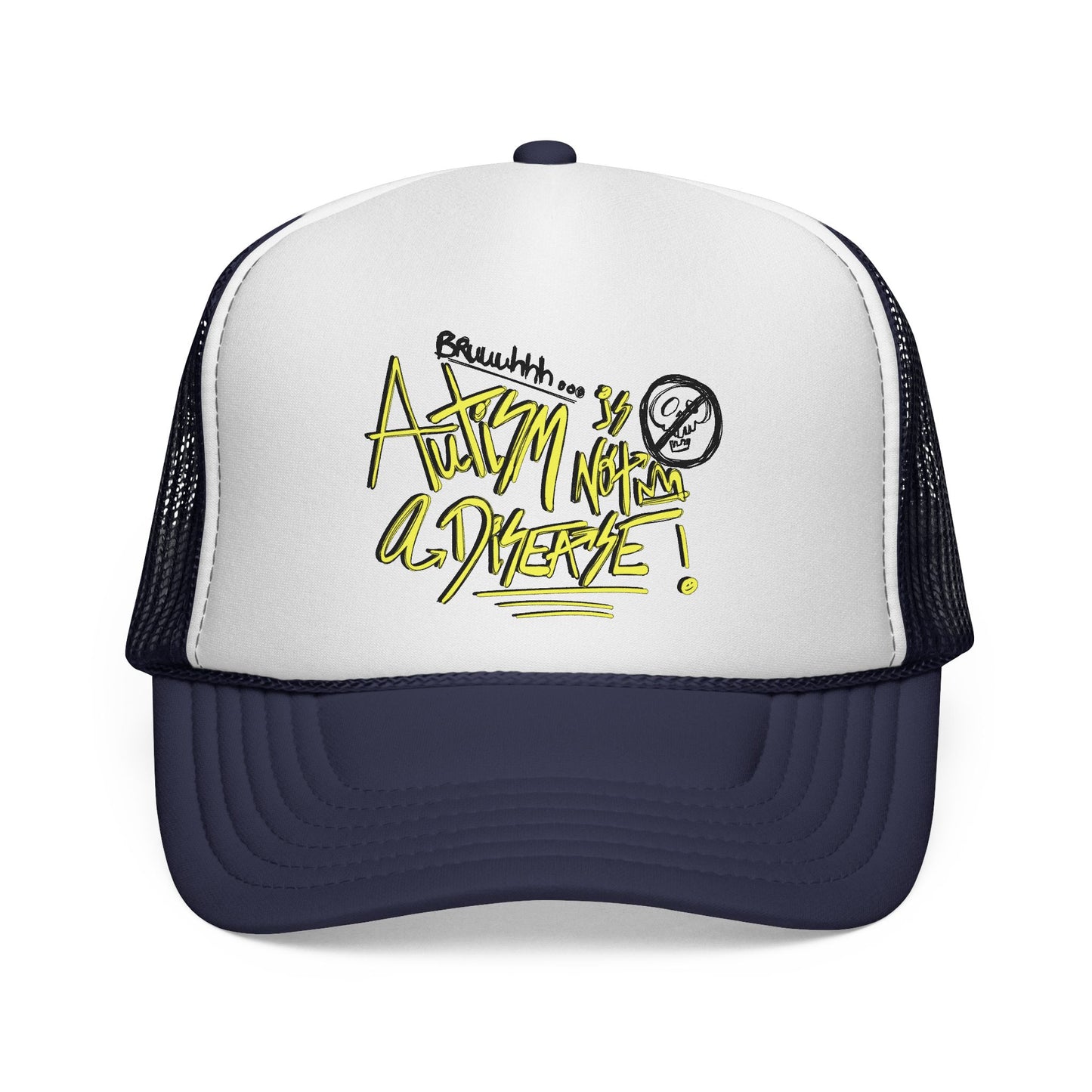 Bruh. Autism is not a Disease - Adult Unisex Trucker Hat