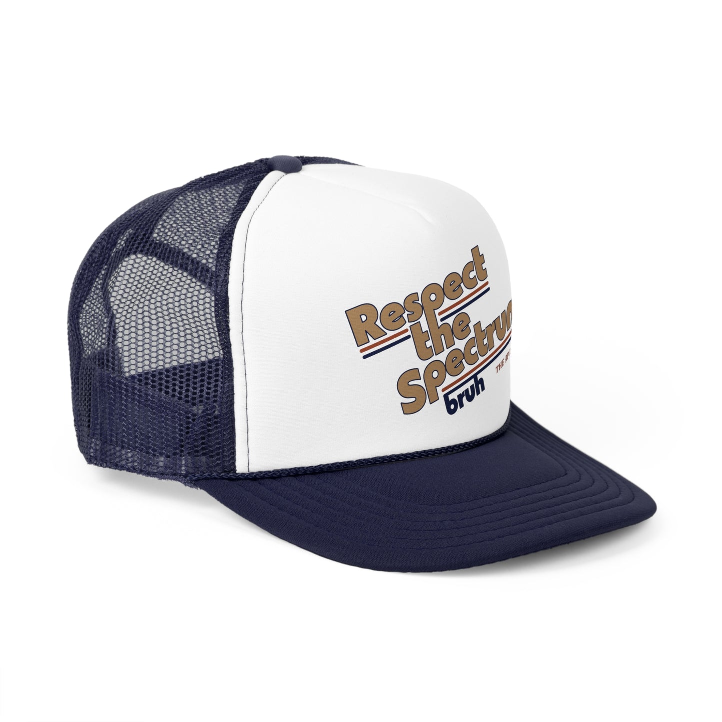 Respect The Spectrum, Bruh - Trucker Cap