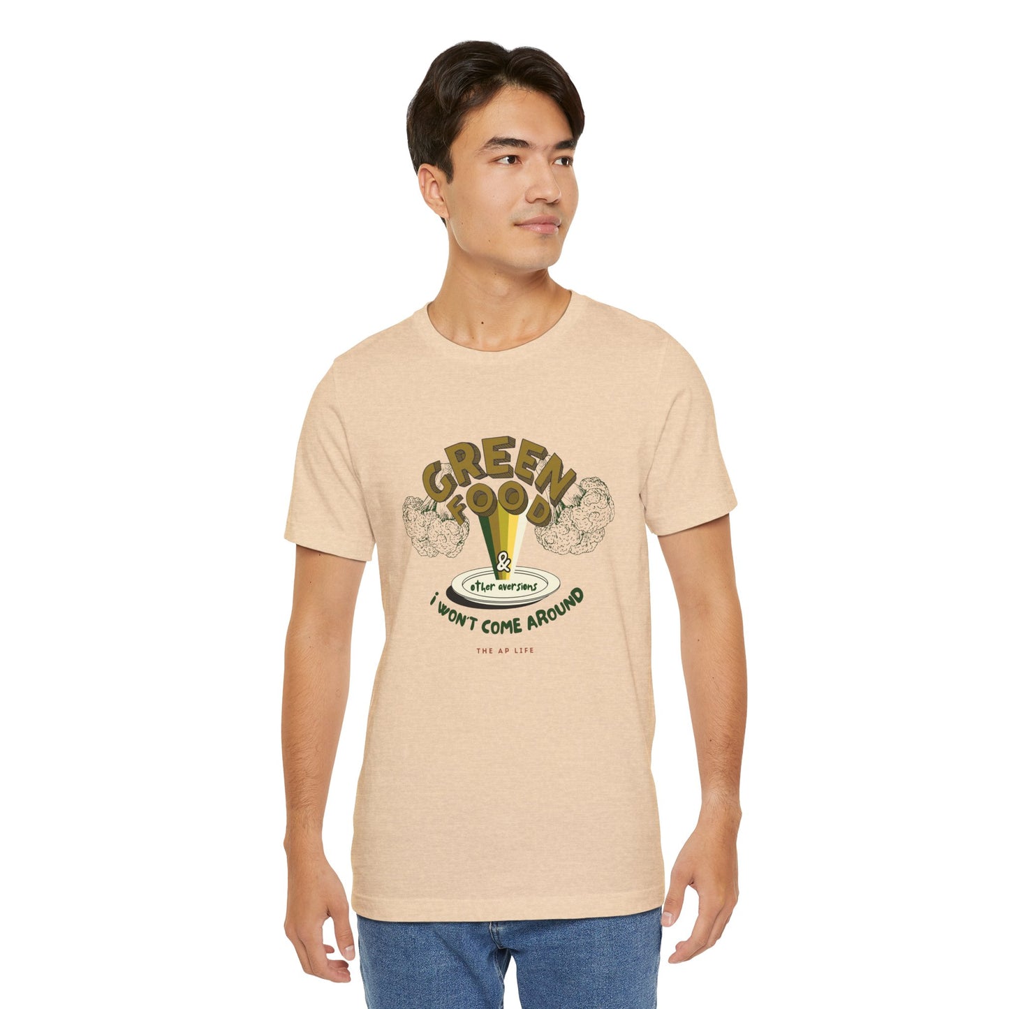 Green Food & Other Aversions I Won't Come Around - Autism/ARFID/SPD - Adult Unisex Jersey Tee