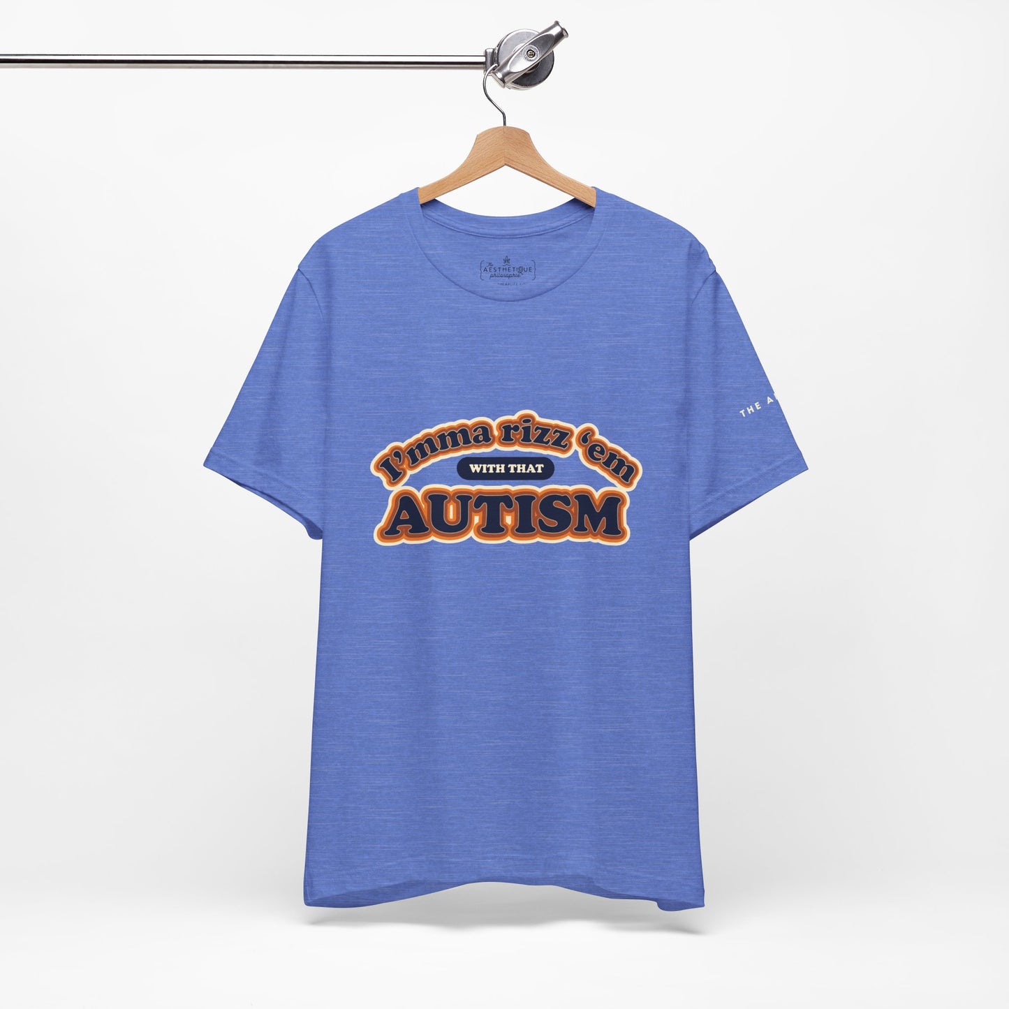 I'mma Rizz 'Em With That Autism - Adult Unisex Tee