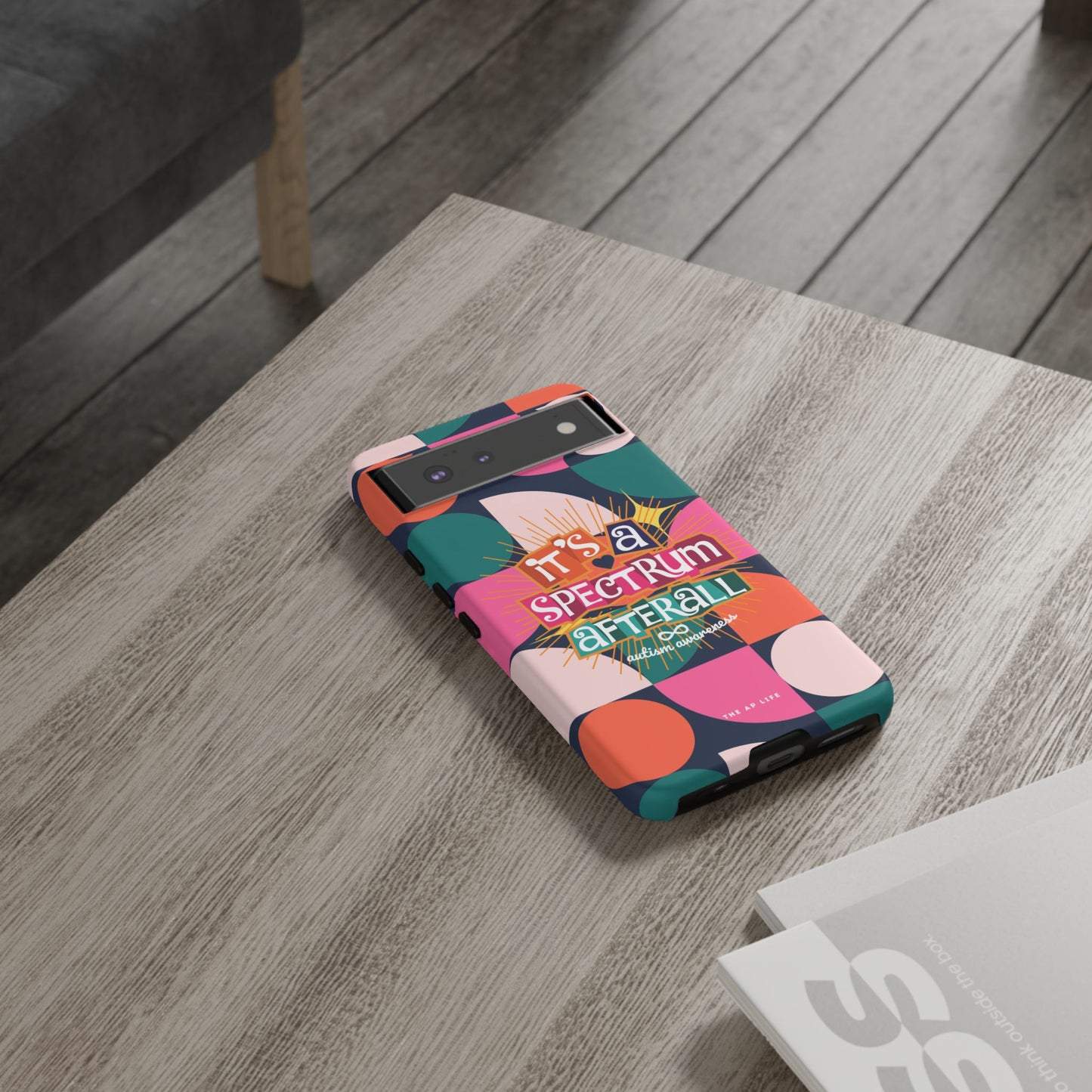 It's A Spectrum Afterall - Autism Awareness - Android Phone Case for Google Pixel & Samsung