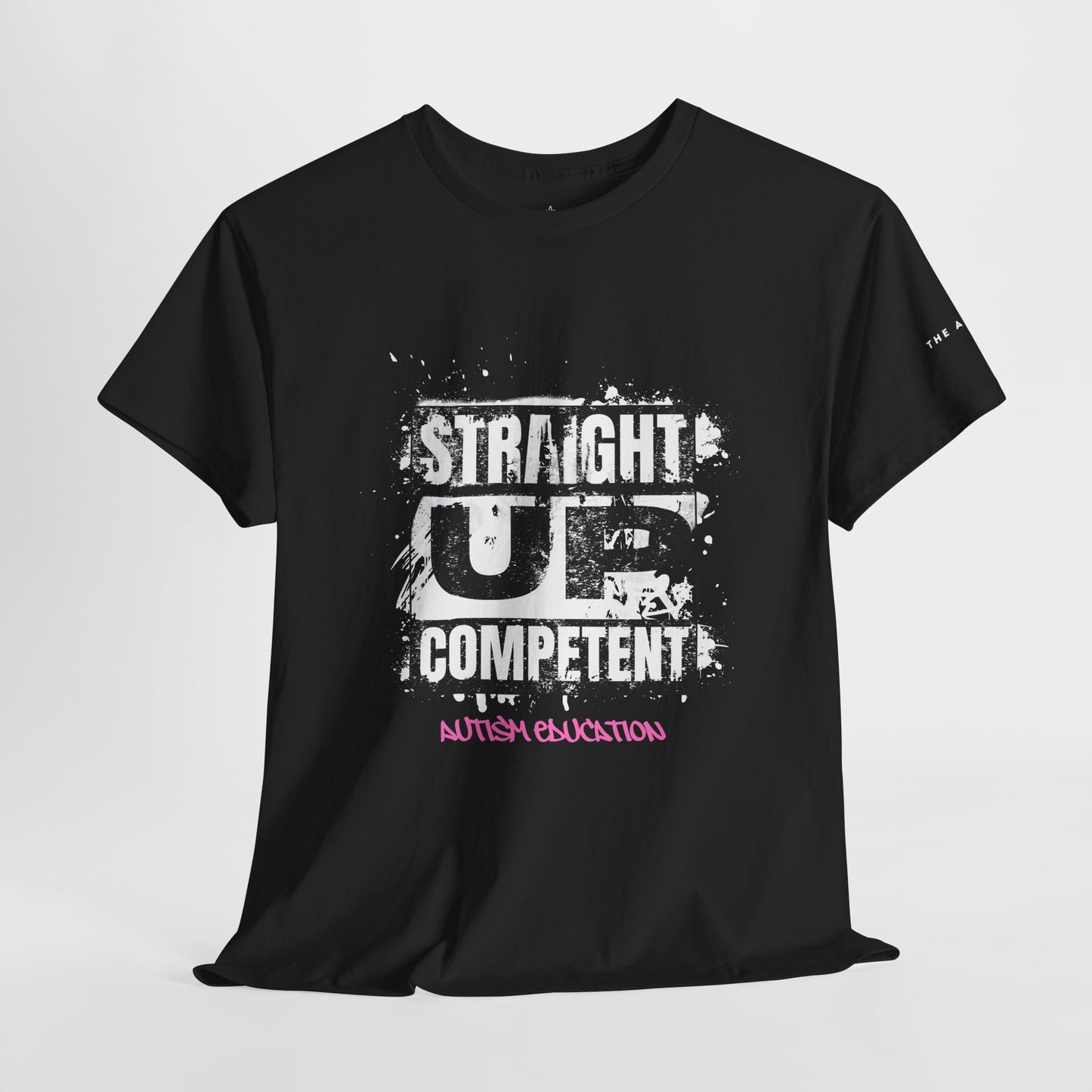 Straight Up Competent Autism Education - Adult Unisex Cotton Tee