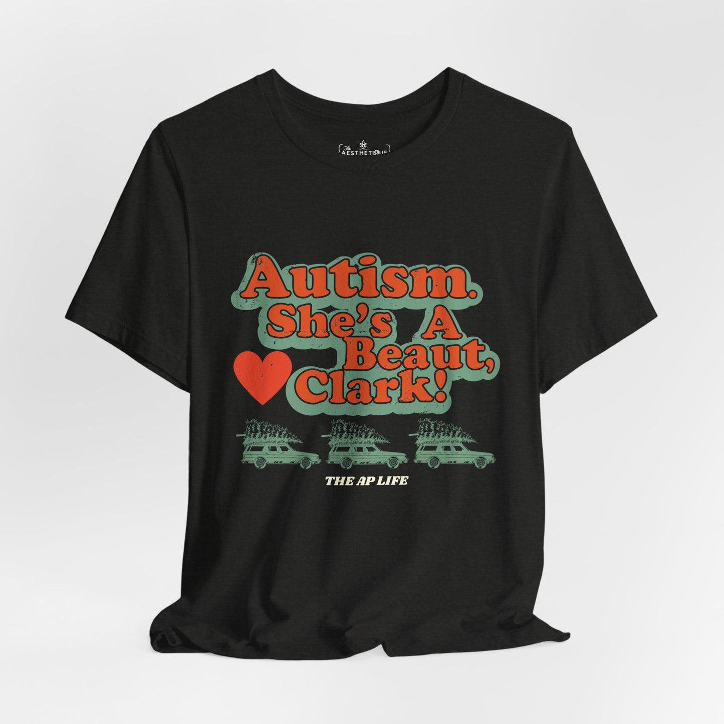 Autism. She's a Beaut, Clark! Christmas Themed Advocacy Tee - Adult Unisex Jersey Tee