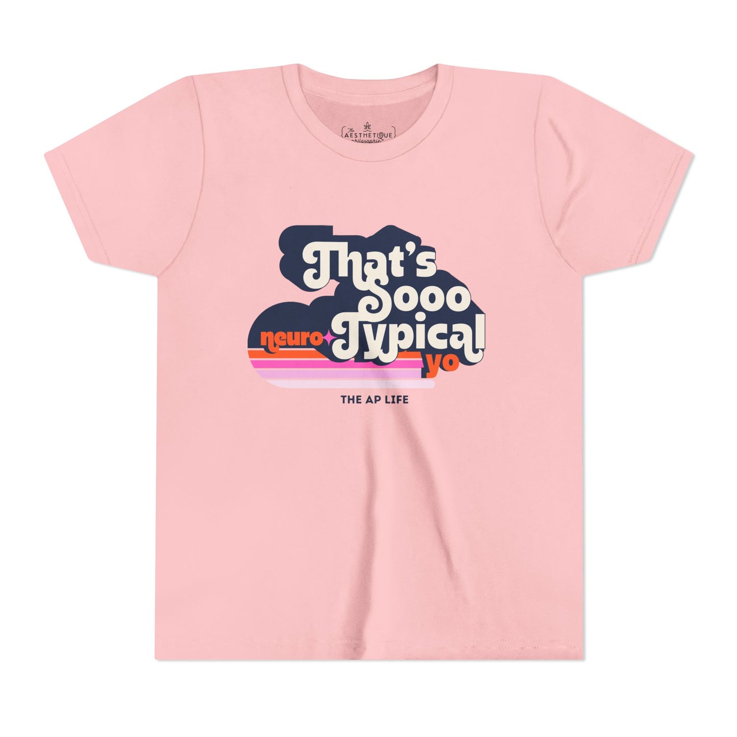 That's Sooo Neurotypical, Yo - Youth Unisex Jersey Tee