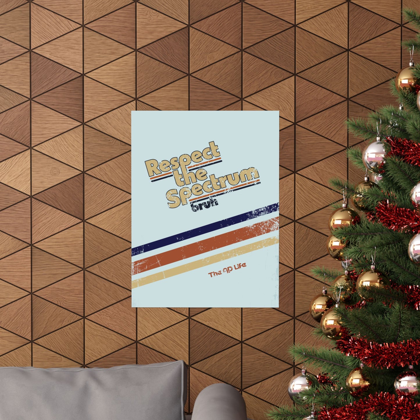 Respect The Spectrum, Bruh - Matte Poster