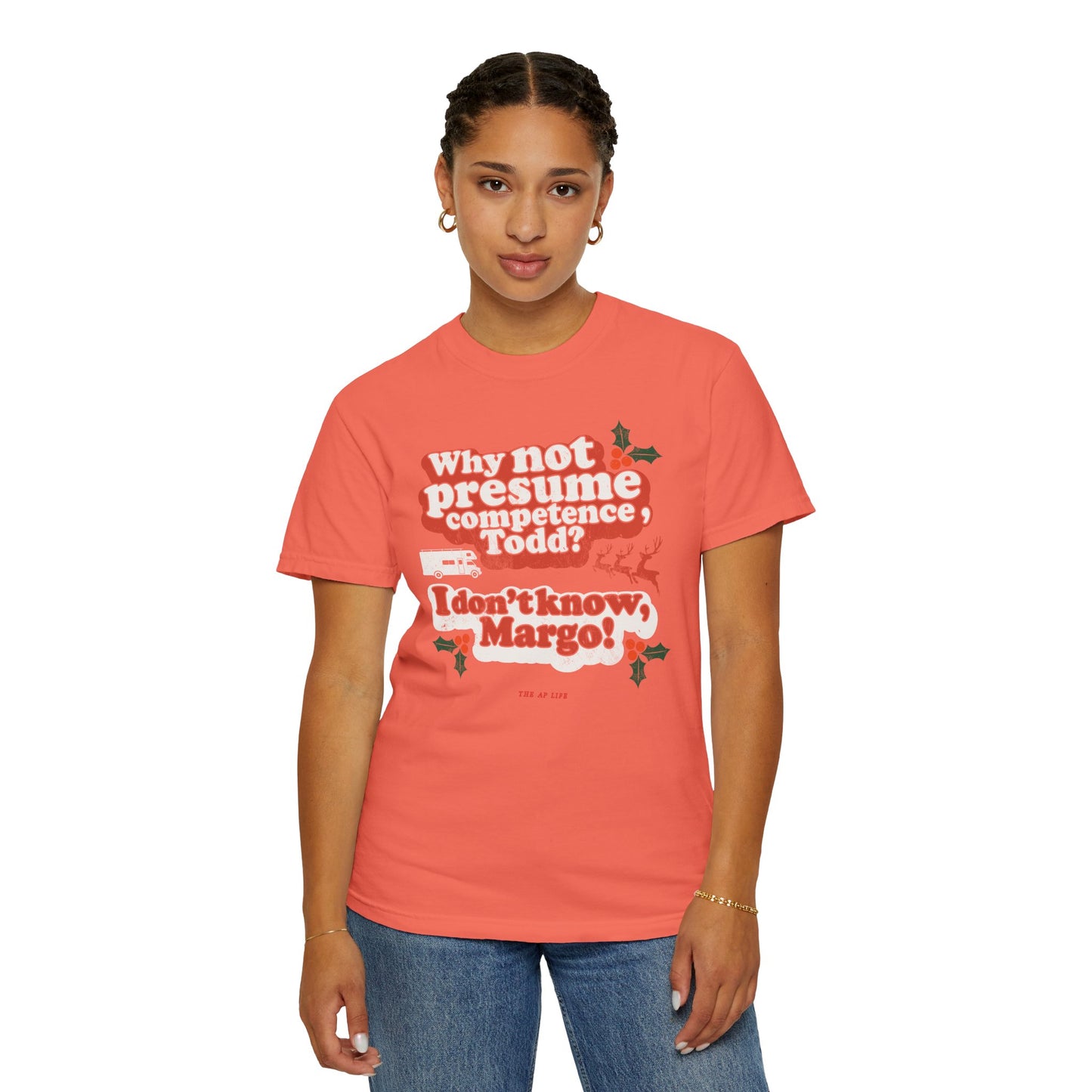 Why Not Presume Competence, Todd? I Don't Know Margo! Christmas - Adult Unisex Tee