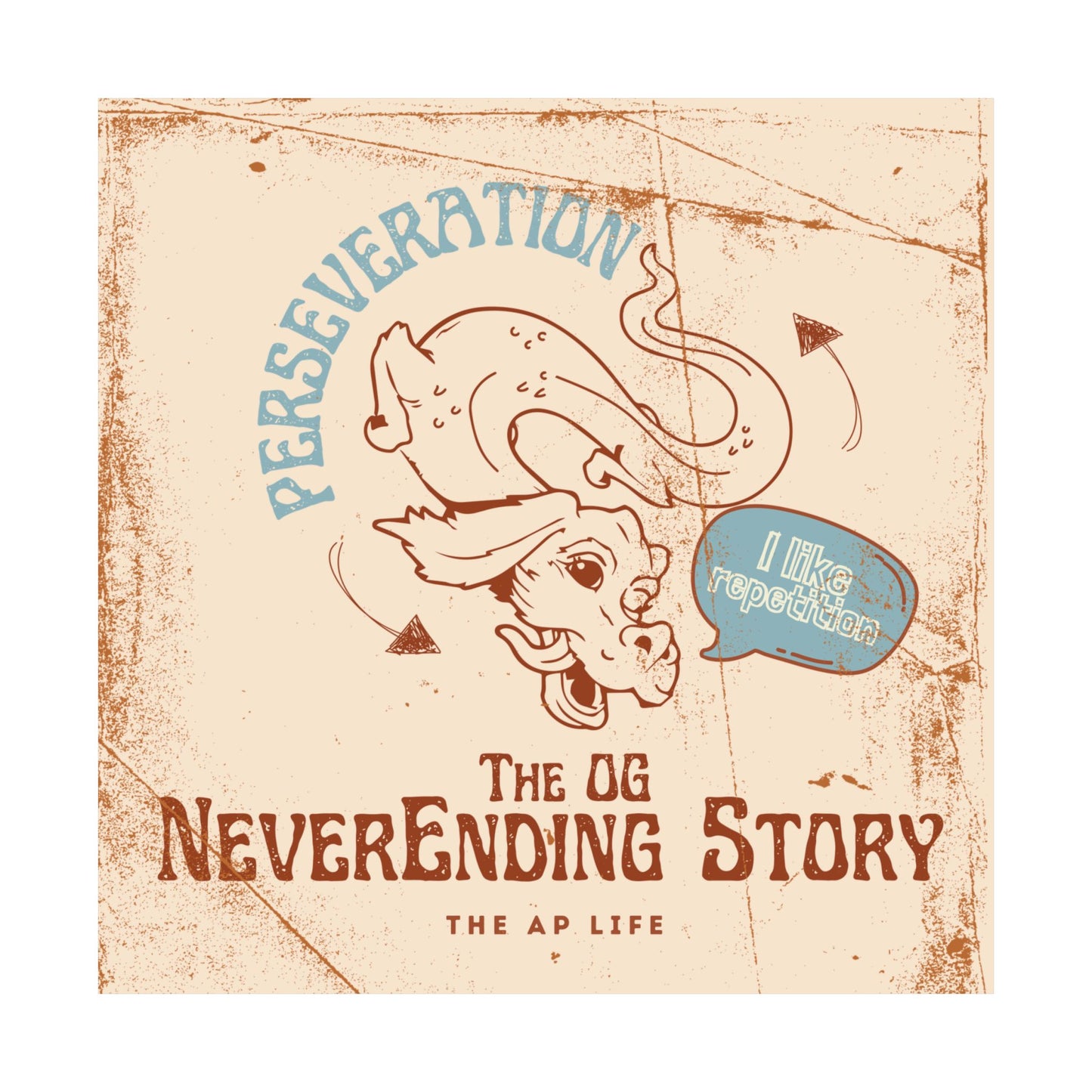 Perseveration The OG NeverEnding Story - Matte Poster