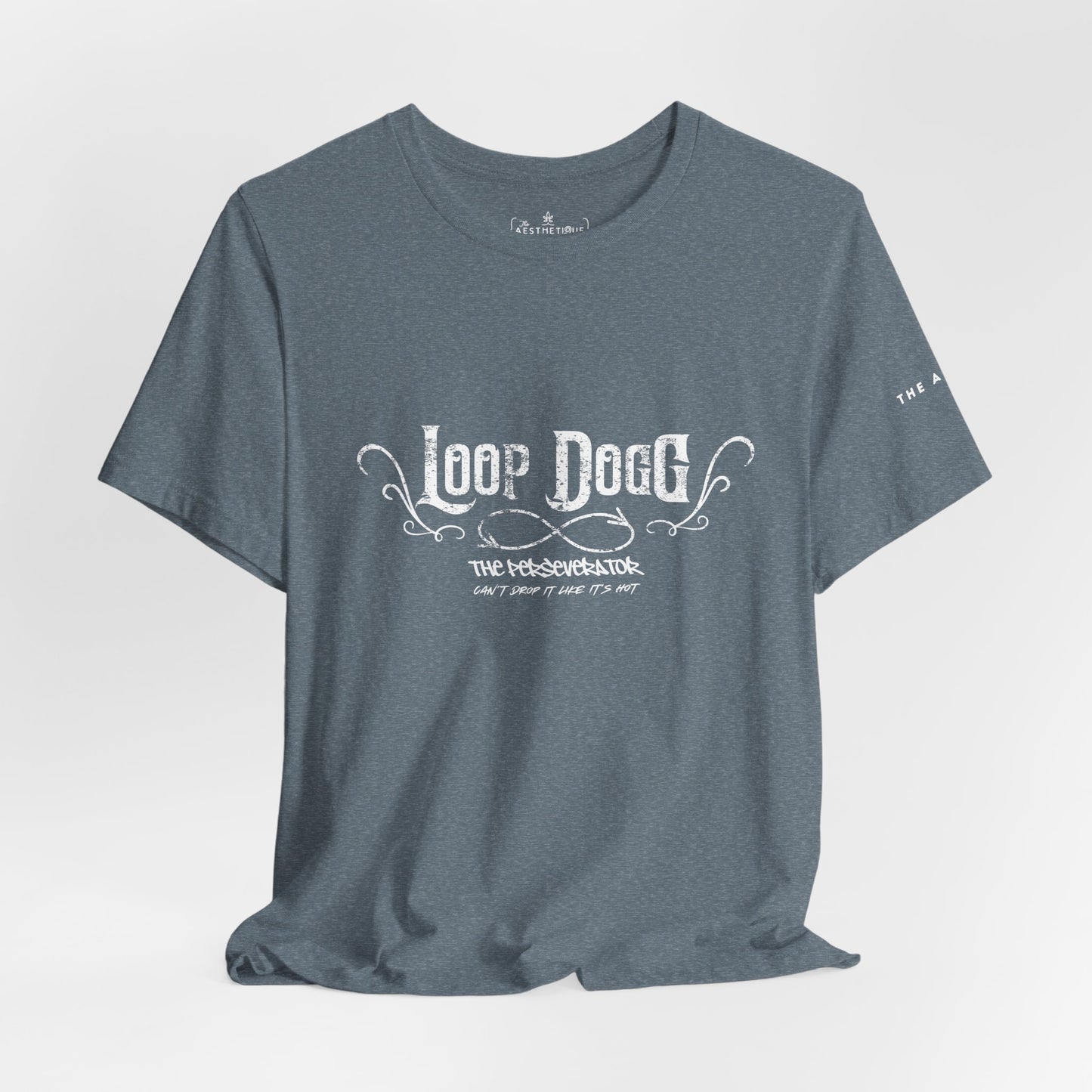 Loop Dogg The Perseverator Can't Drop It Like It's Hot - Adult Unisex Jersey Tee