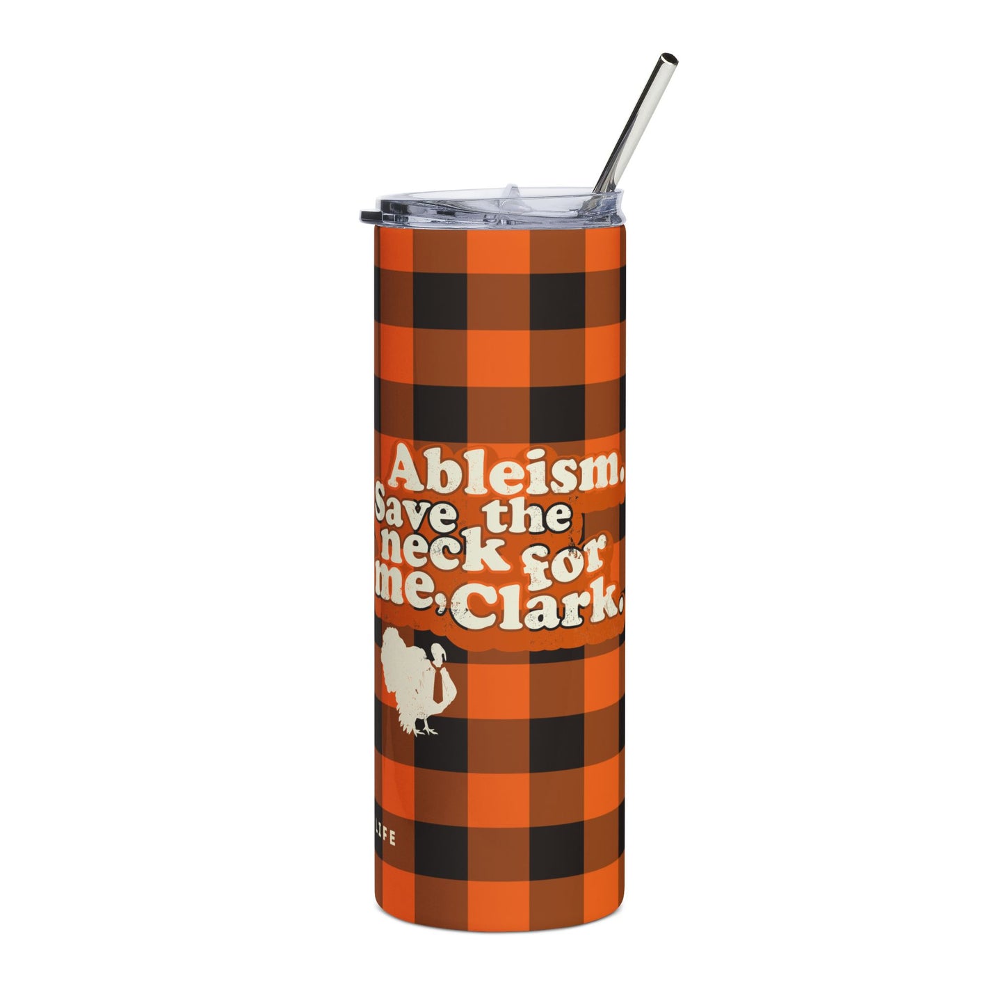 Ableism. Save the Neck for Me, Clark! Christmas Vacation - Seasonal Stainless Steel Tumbler, 20oz