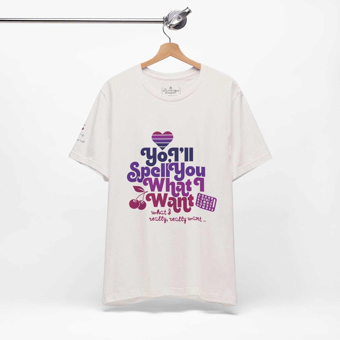 Yo, I'll Spell You What I Want (What I Really, Really Want) - Adult Unisex Tee for Watch Gigi Spell