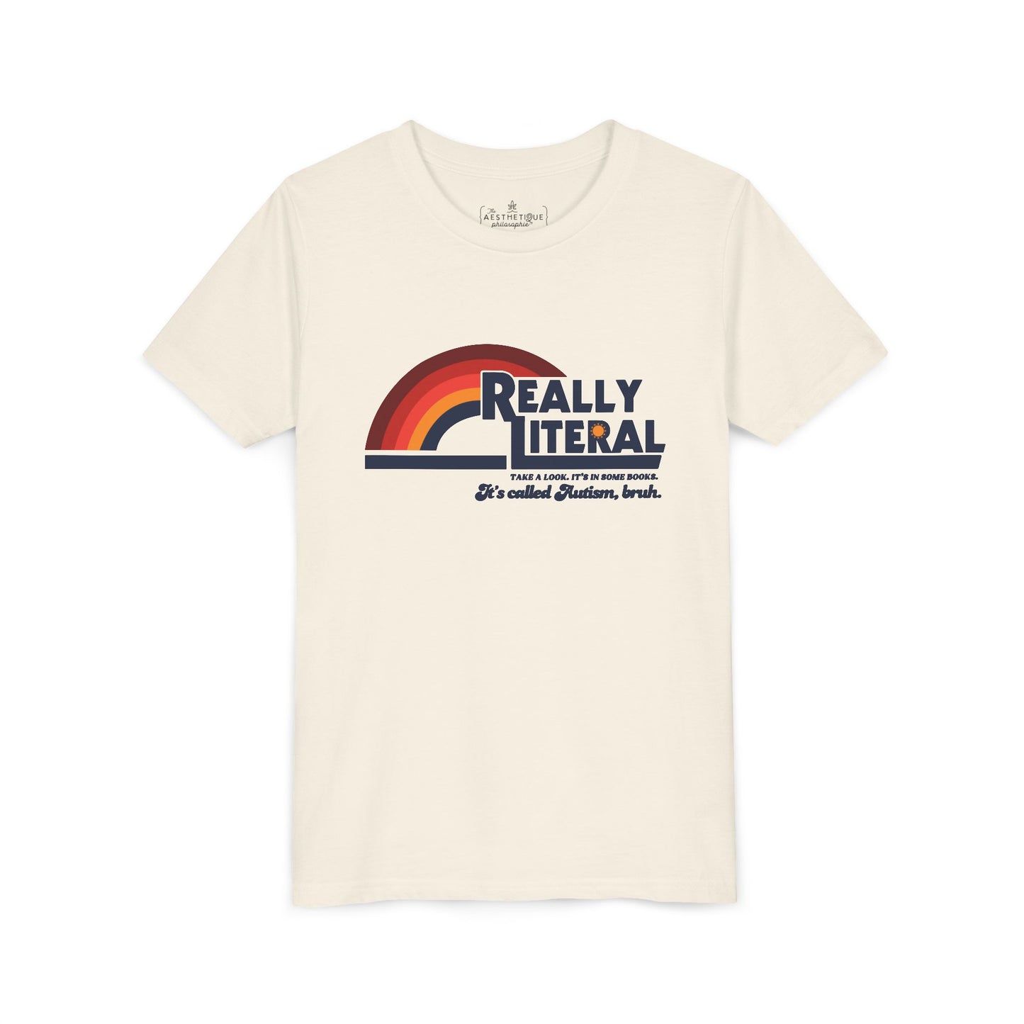 Really Literal It's Called Autism Bruh - Youth Short Sleeve Tee