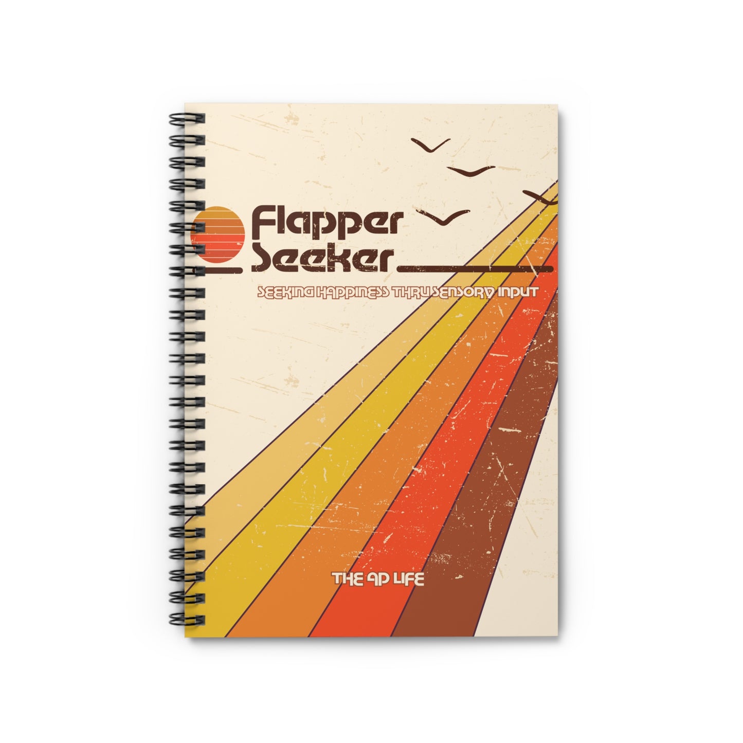 Flapper Seeker - Seeking Joy Through Sensory Input - 6" x 8" Lined Spiral Notebook