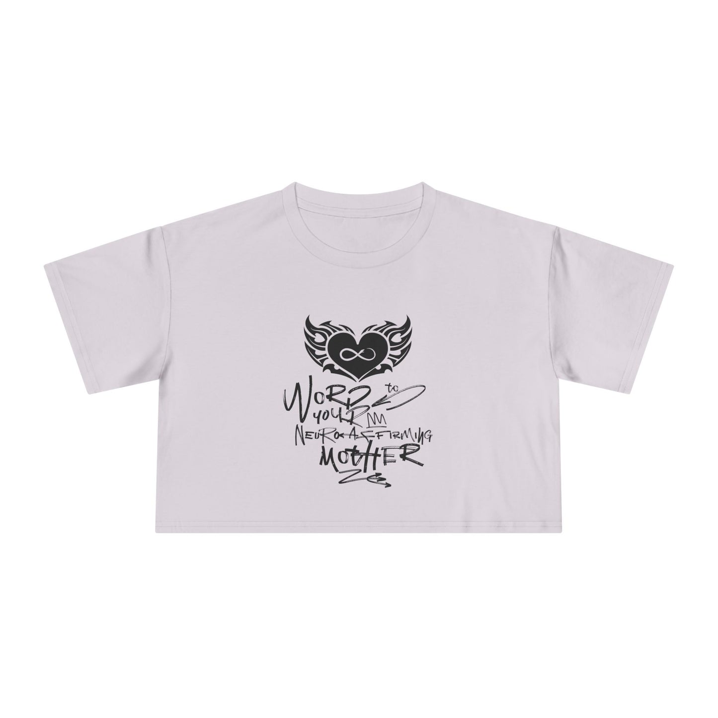 Word to your Neuro-Affirming Mother - 90s Throwback - Women's Cropped Tee