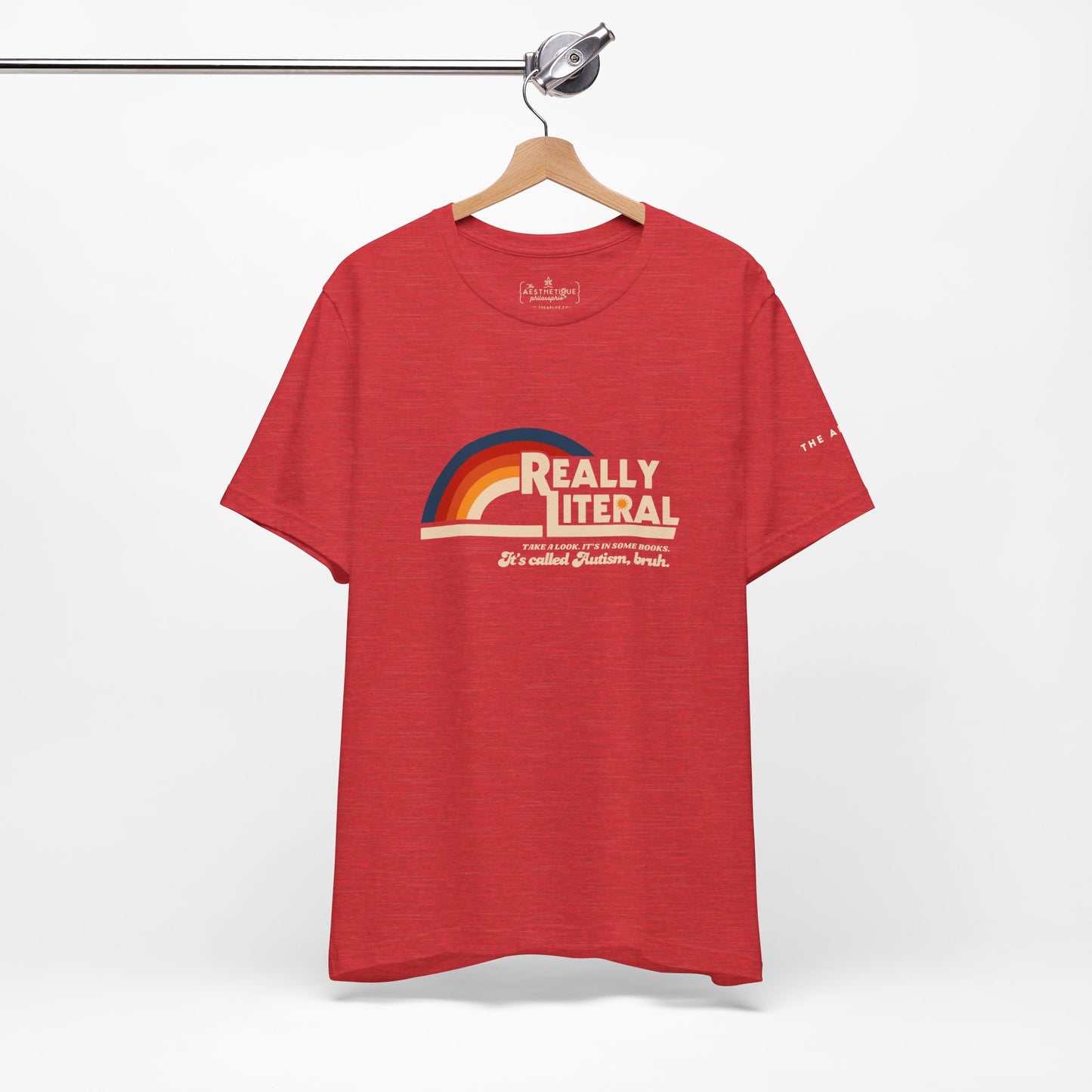 Really Literal (It's Called Autism, Bruh) - Adult Unisex Jersey Tee