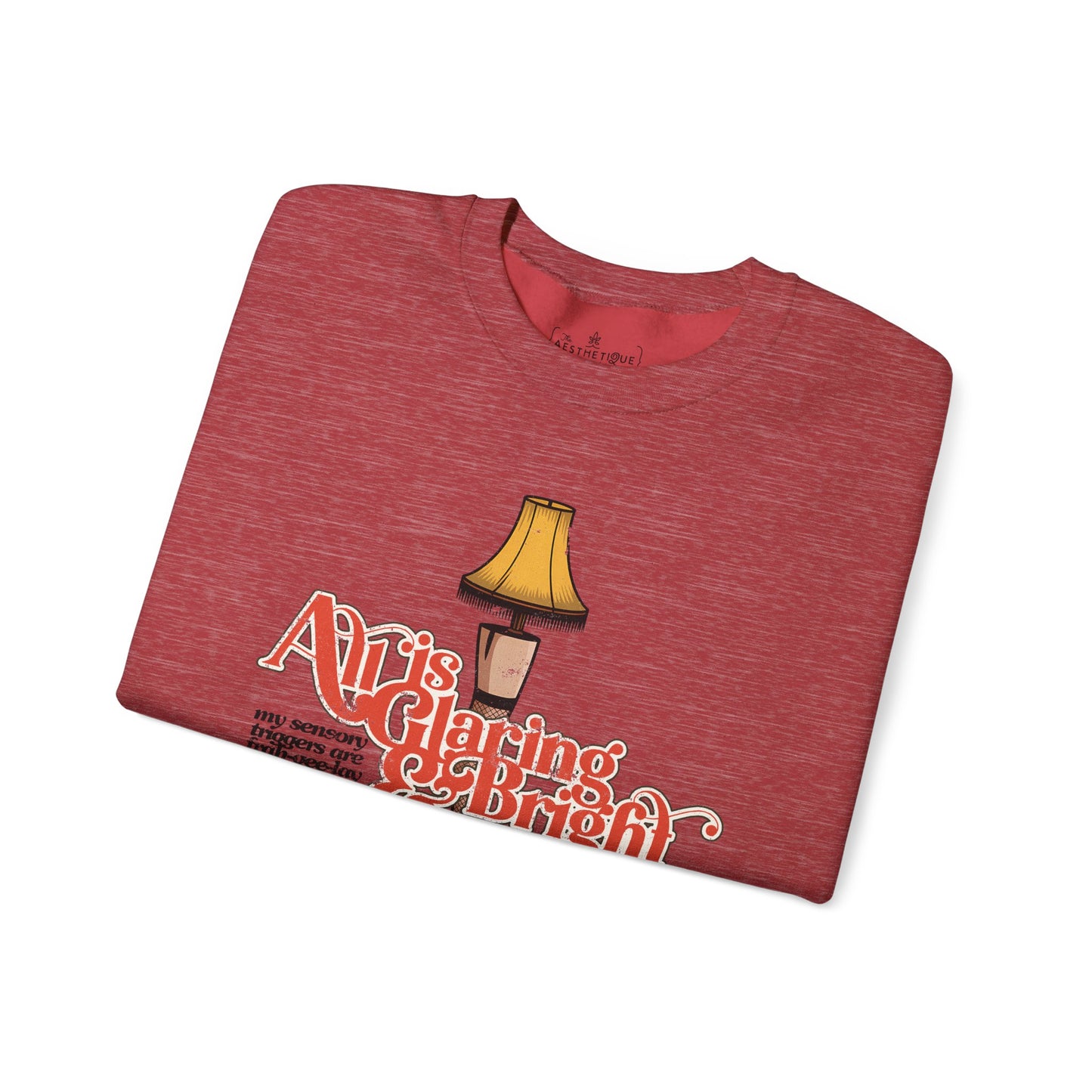 All is Glaring & Bright - Leg Lamp - Sensory Triggers - Unisex Heavy Blend™ Crewneck Sweatshirt