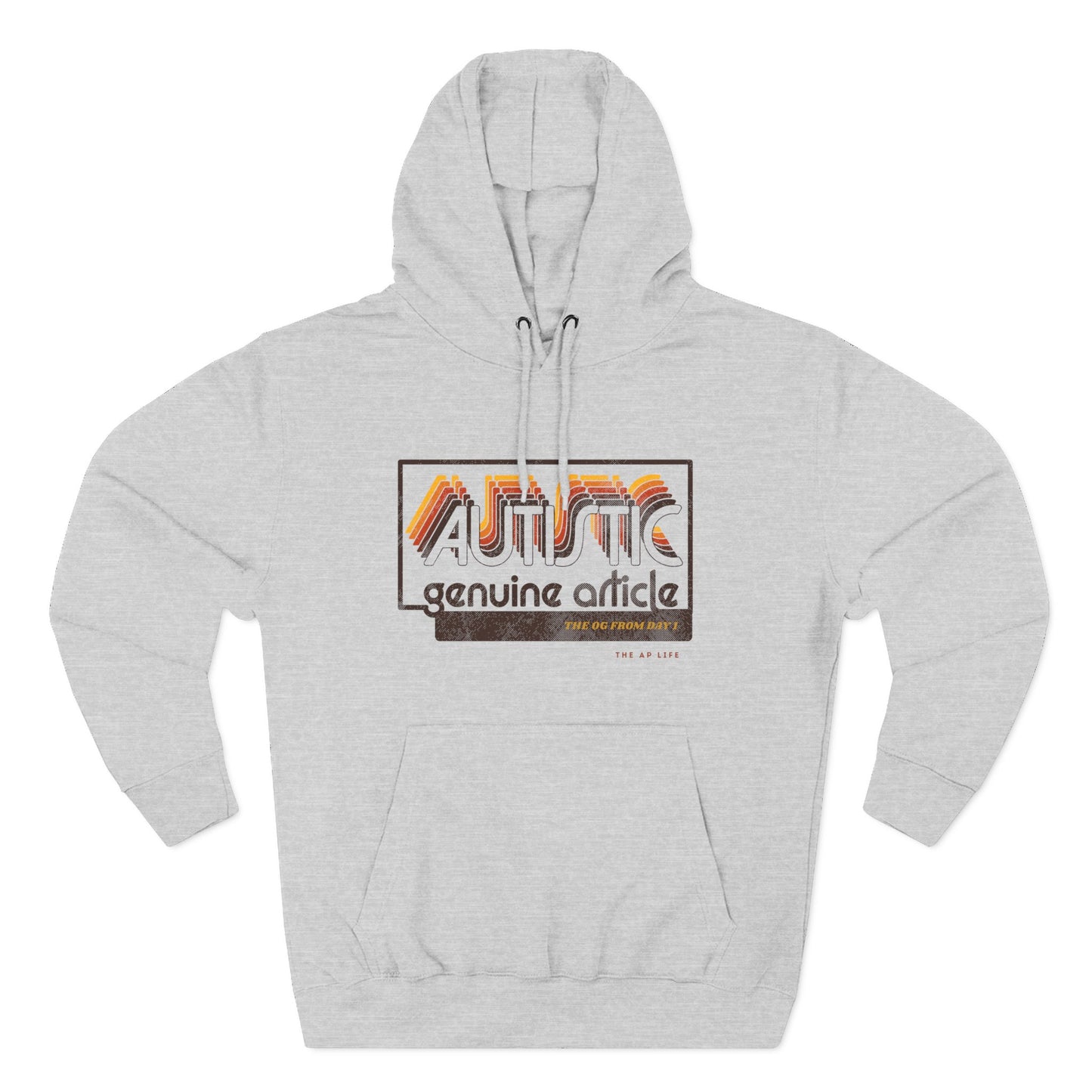 Autistic - Genuine Article - The OG Since Day 1 - Adult Unisex Hoodie