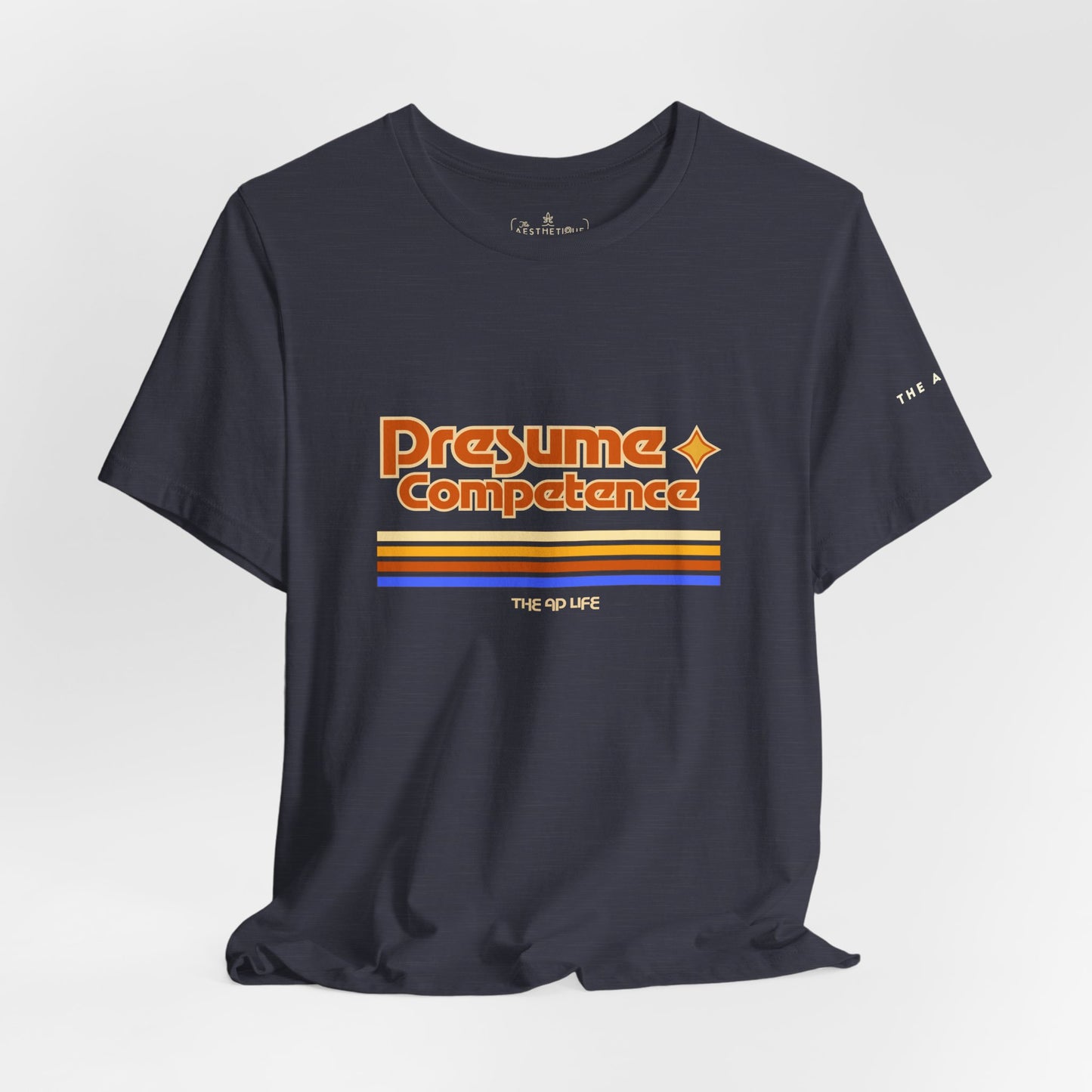 Presume Competence - Adult Unisex Jersey Tee