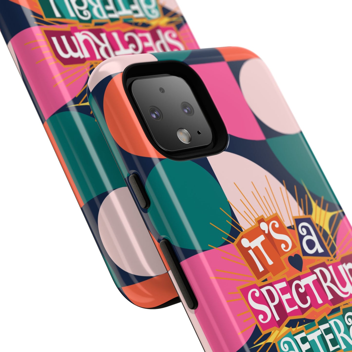It's A Spectrum Afterall - Autism Awareness - Android Phone Case for Google Pixel & Samsung