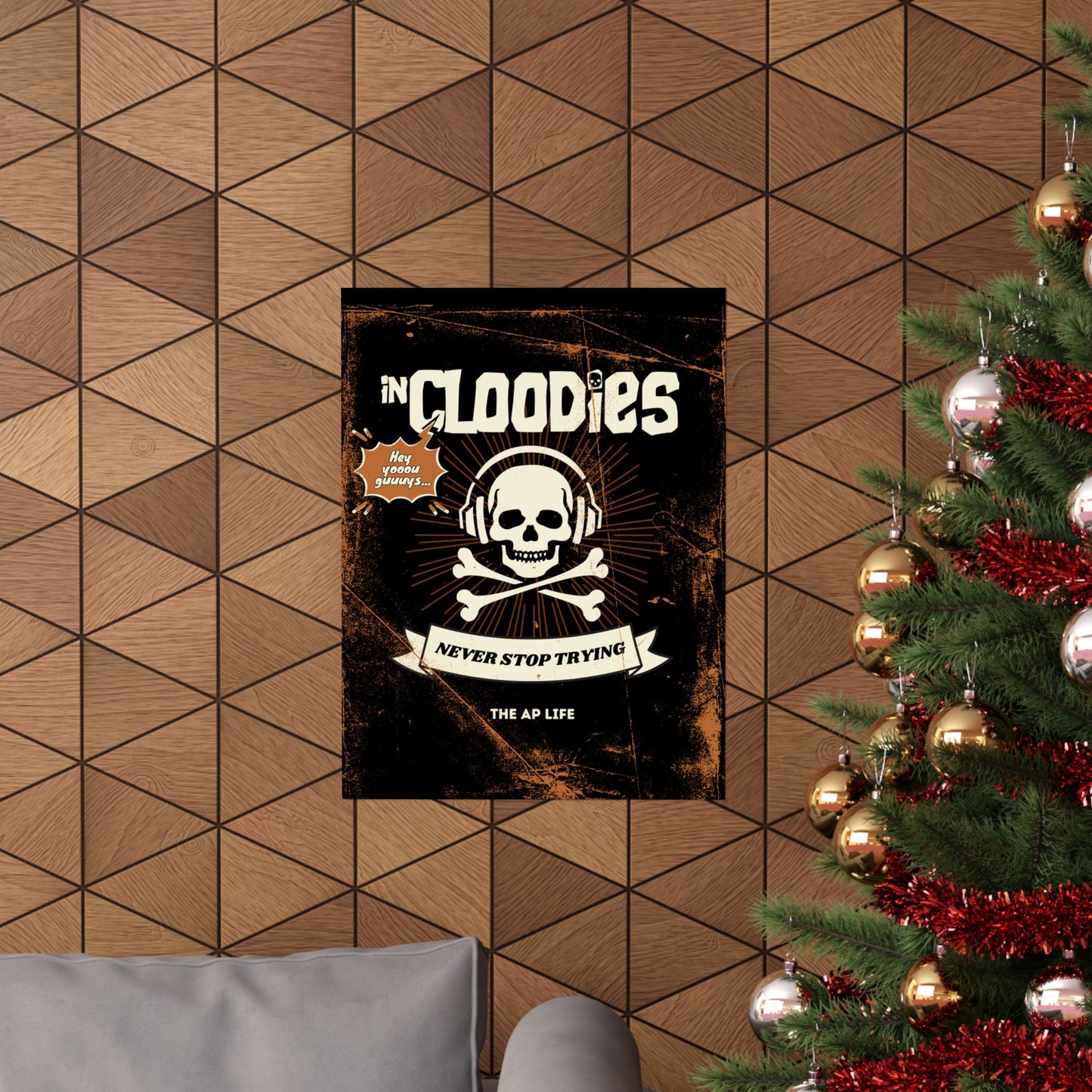 InCloodies Never Stop Trying - Matte Poster
