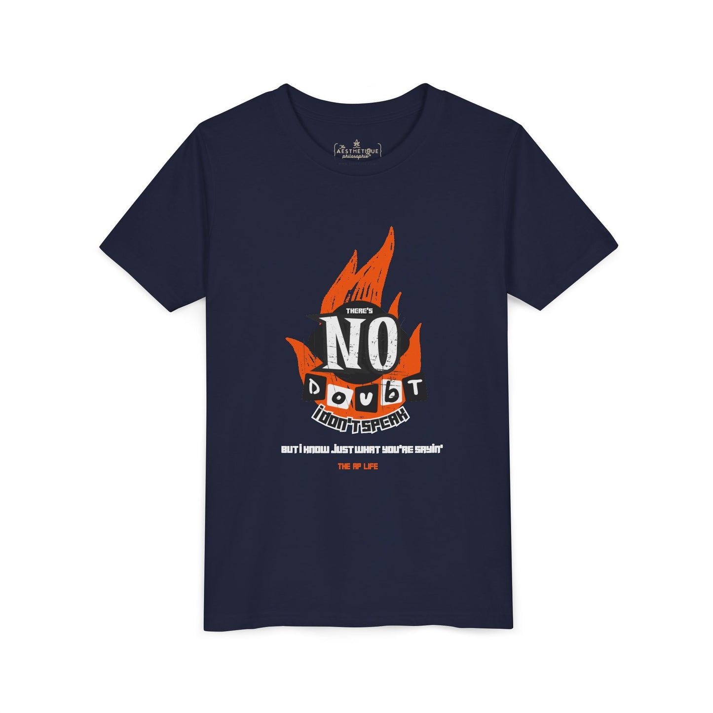 There's No Doubt, I Don't Speak - YOUTH Unisex Tee