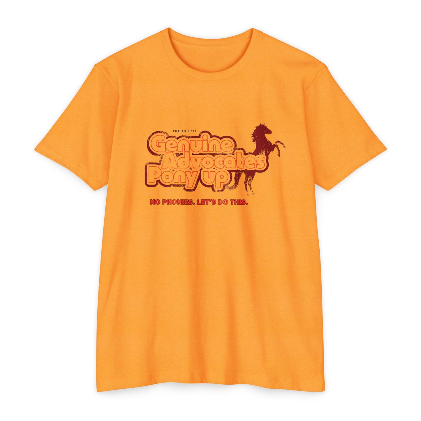 Genuine Advocates Pony Up (No Phonies, Let's Do This) - Adult Unisex Jersey Tee