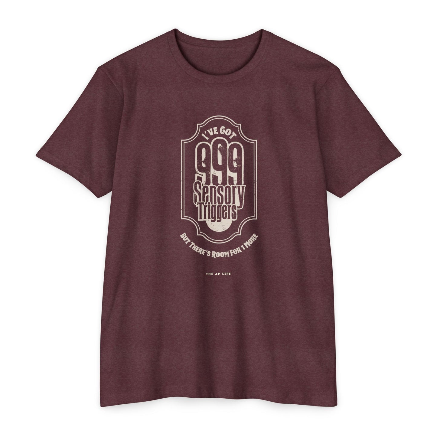 999 Sensory Triggers (But There's Room for One More) - Adult Unisex Jersey Tee