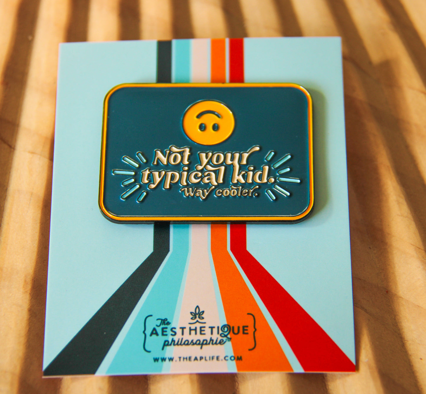 Not Your Typical Kid (Way Cooler) Enamel Pin Flair for Advocacy