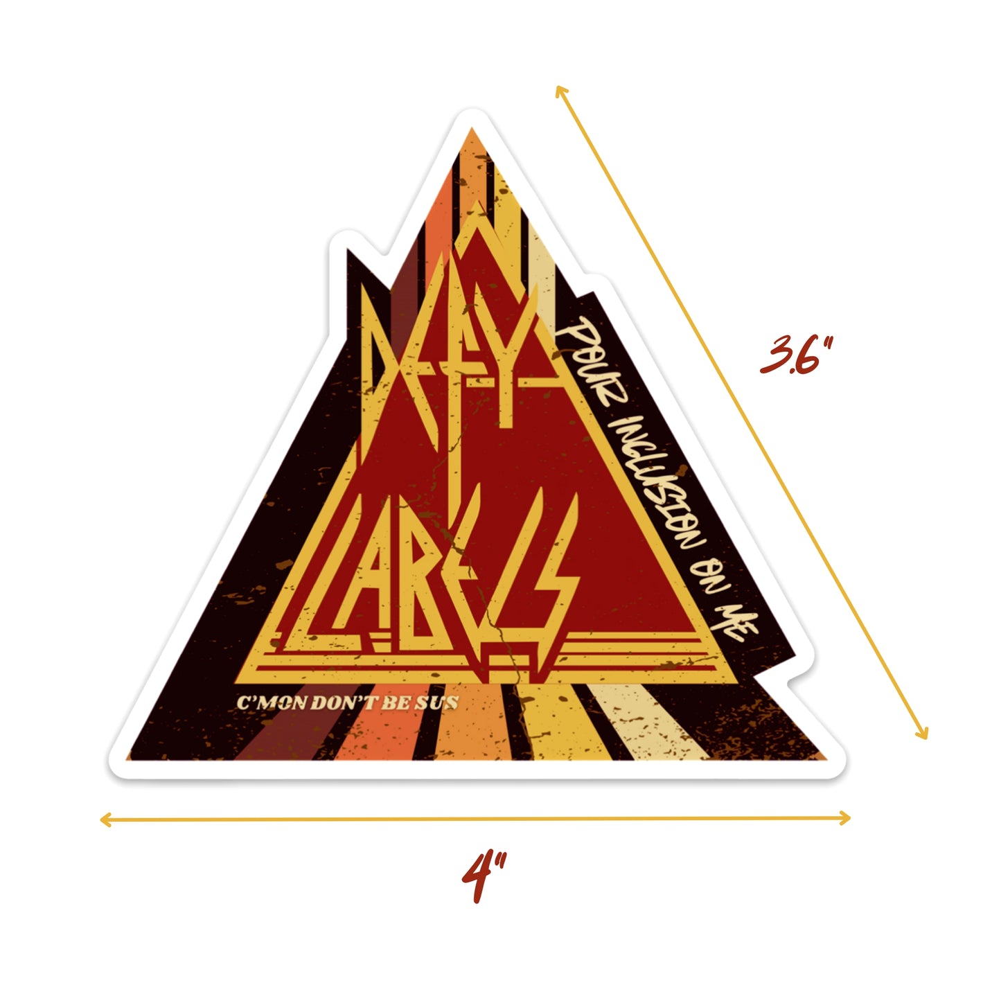 Defy Labels Pour Inclusion on Me Die-Cut Sticker