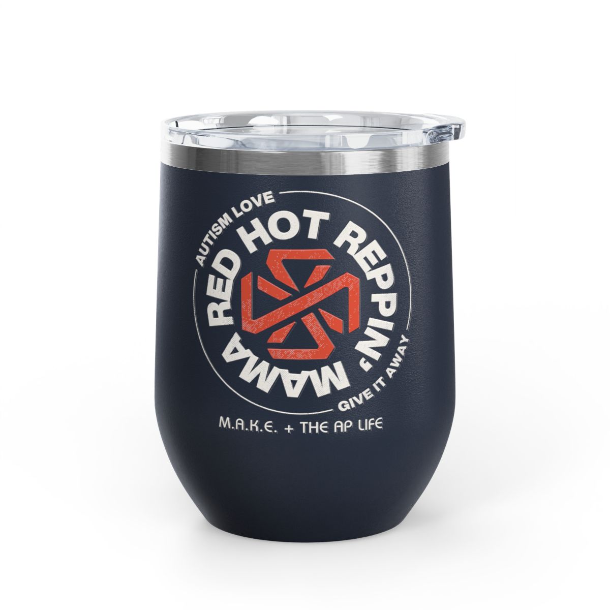 Red Hot Reppin' Mama - Autism Love, Give it Away - 12oz Insulated Wine Tumbler