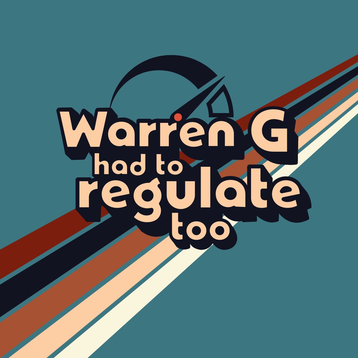 Warren G Had to Regulate Too Rounded Square Sticker