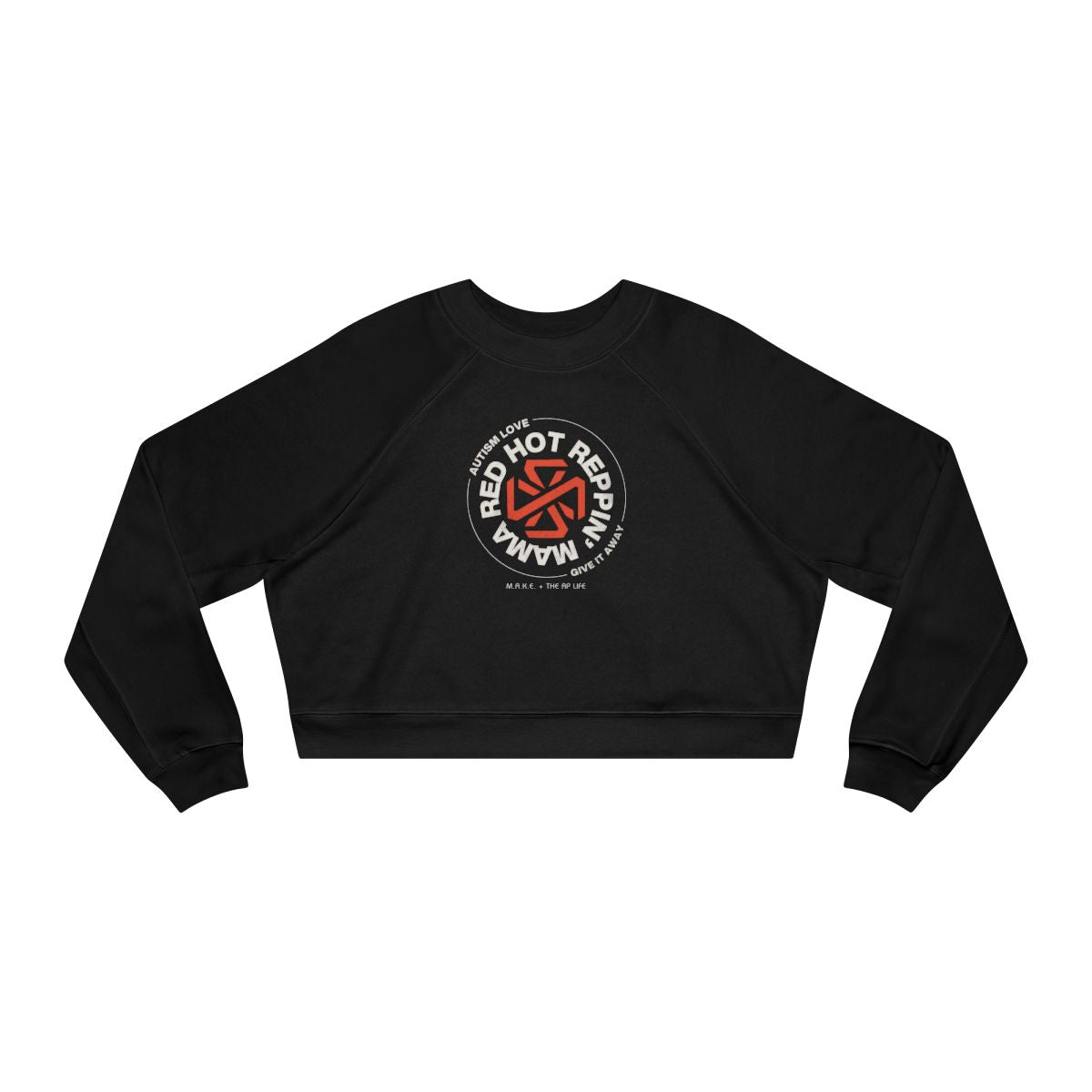 Red Hot Reppin' Mama - Autism Love, Give it Away - Women's Cropped Pullover Sweater