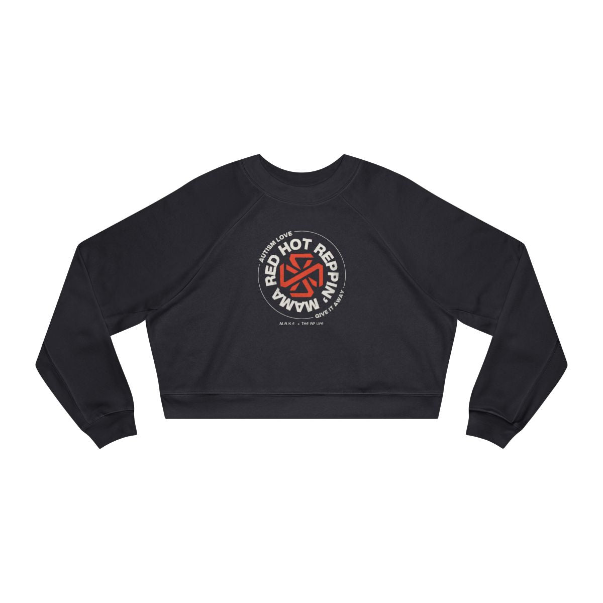 Red Hot Reppin' Mama - Autism Love, Give it Away - Women's Cropped Pullover Sweater