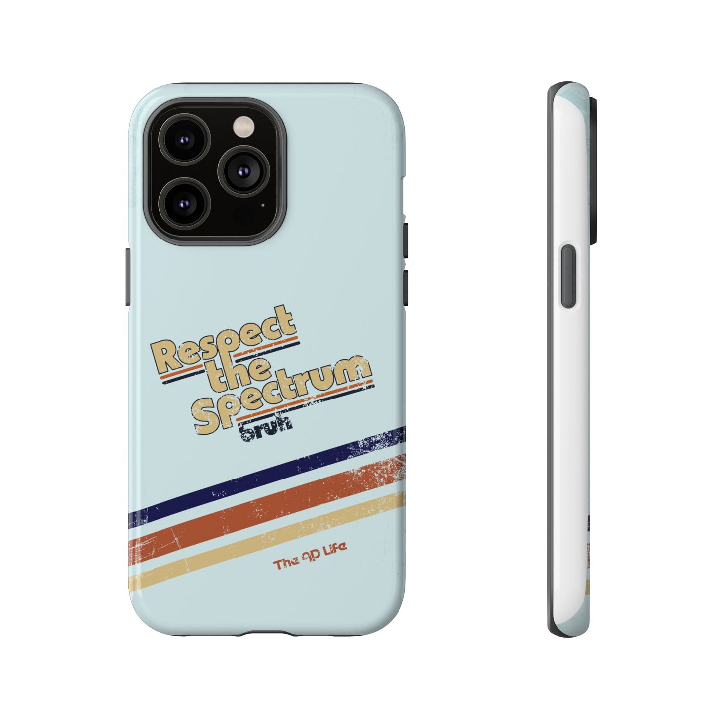 Respect The Spectrum - iPhone/Samsung/Google Pixel