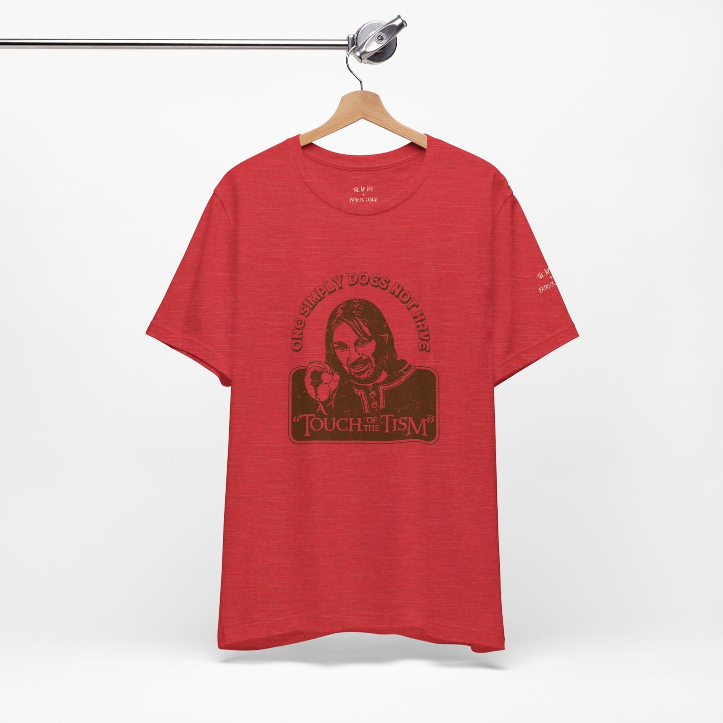 One Simply Does Not Have - "A Touch of the Tism" - LOTR - Adult Unisex Jersey Tee