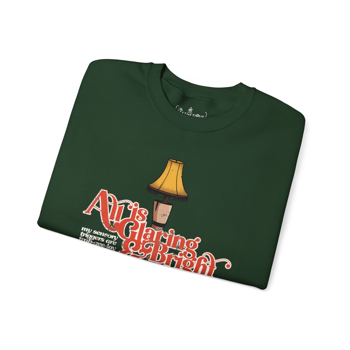 All is Glaring & Bright - Leg Lamp - Sensory Triggers - Unisex Heavy Blend™ Crewneck Sweatshirt
