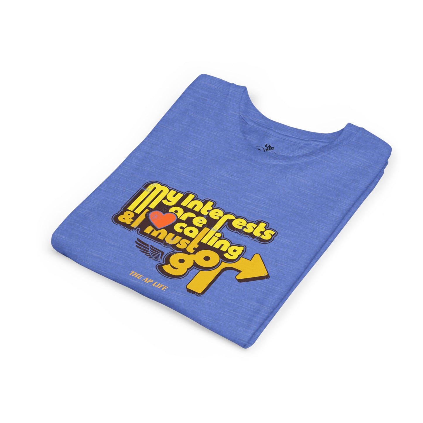 My Interests Are Calling & I Must Go - Unisex Youth Short Sleeve Tee