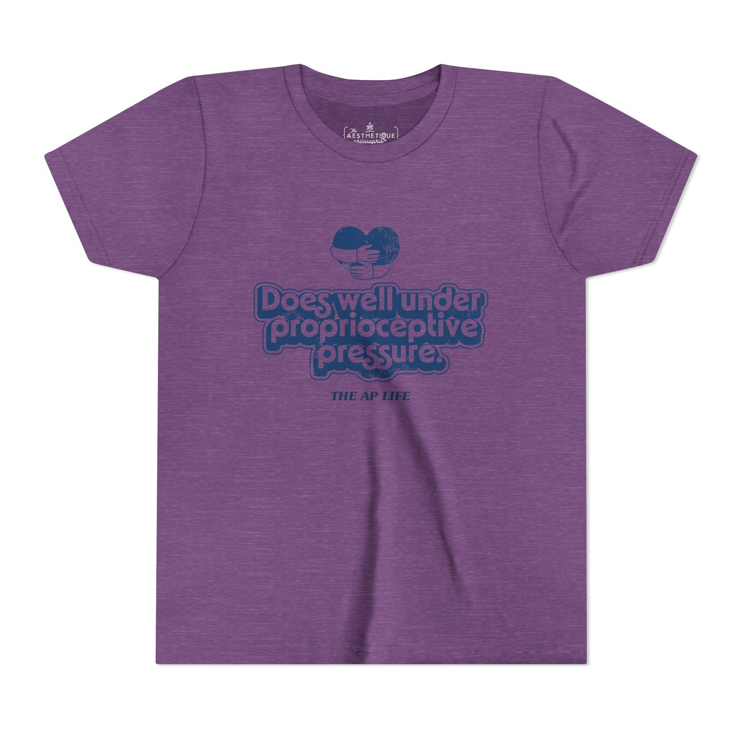 Does Well Under Proprioceptive Pressure - Sensory Input - Youth Short Sleeve Tee