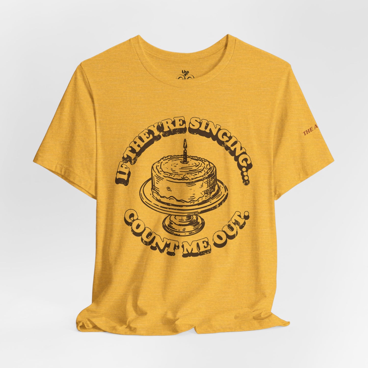 If They're Singing... Count Me Out - Adult Unisex Jersey Short Sleeve Tee