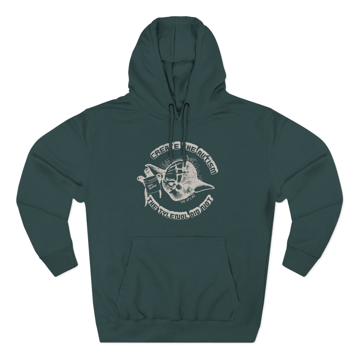 Create The Autism, The Tylenol Did Not - Adult Unisex Hoodie