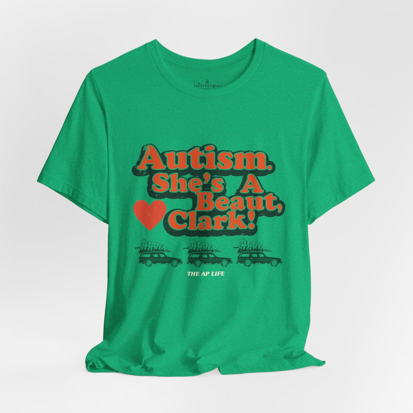 Autism. She's a Beaut, Clark! Christmas Themed Advocacy Tee - Adult Unisex Jersey Tee