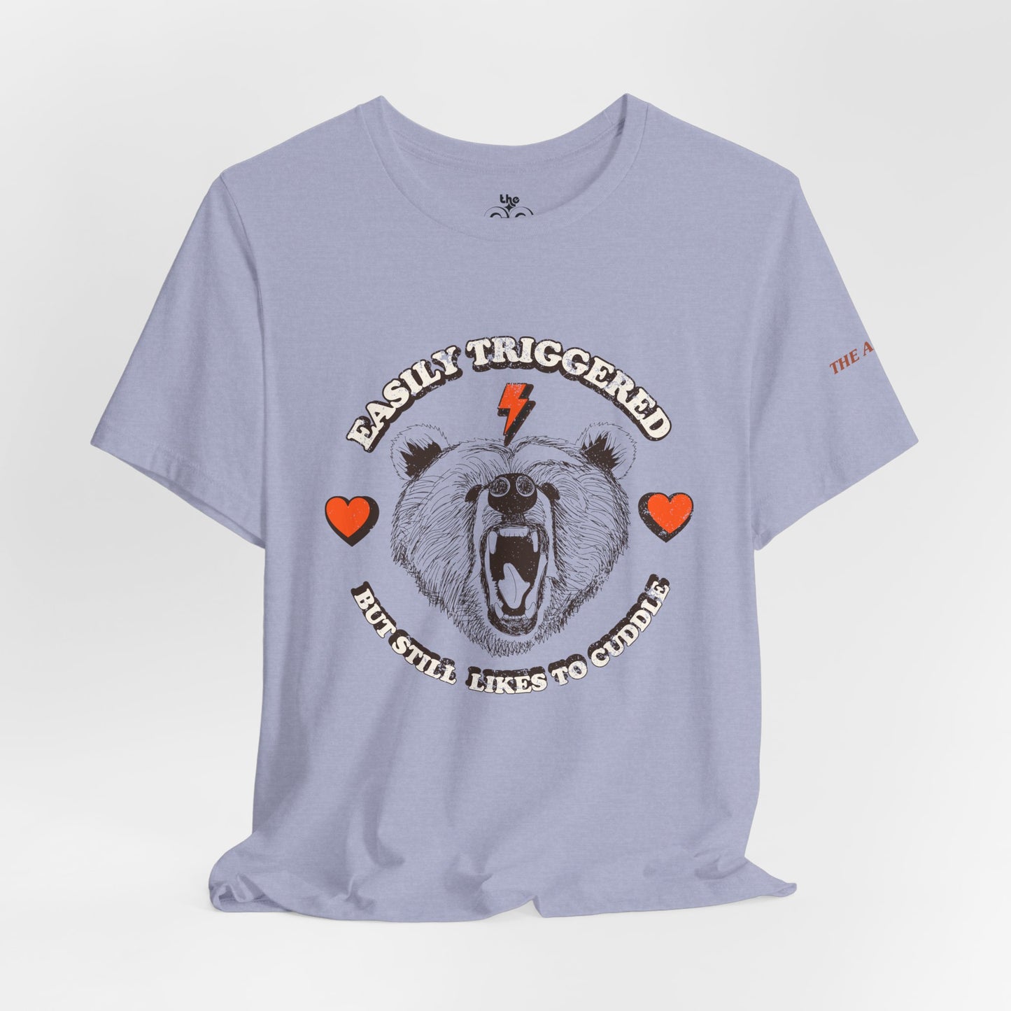 Easily Triggered But Still Likes to Cuddle - Adult Unisex Jersey Short Sleeve Tee