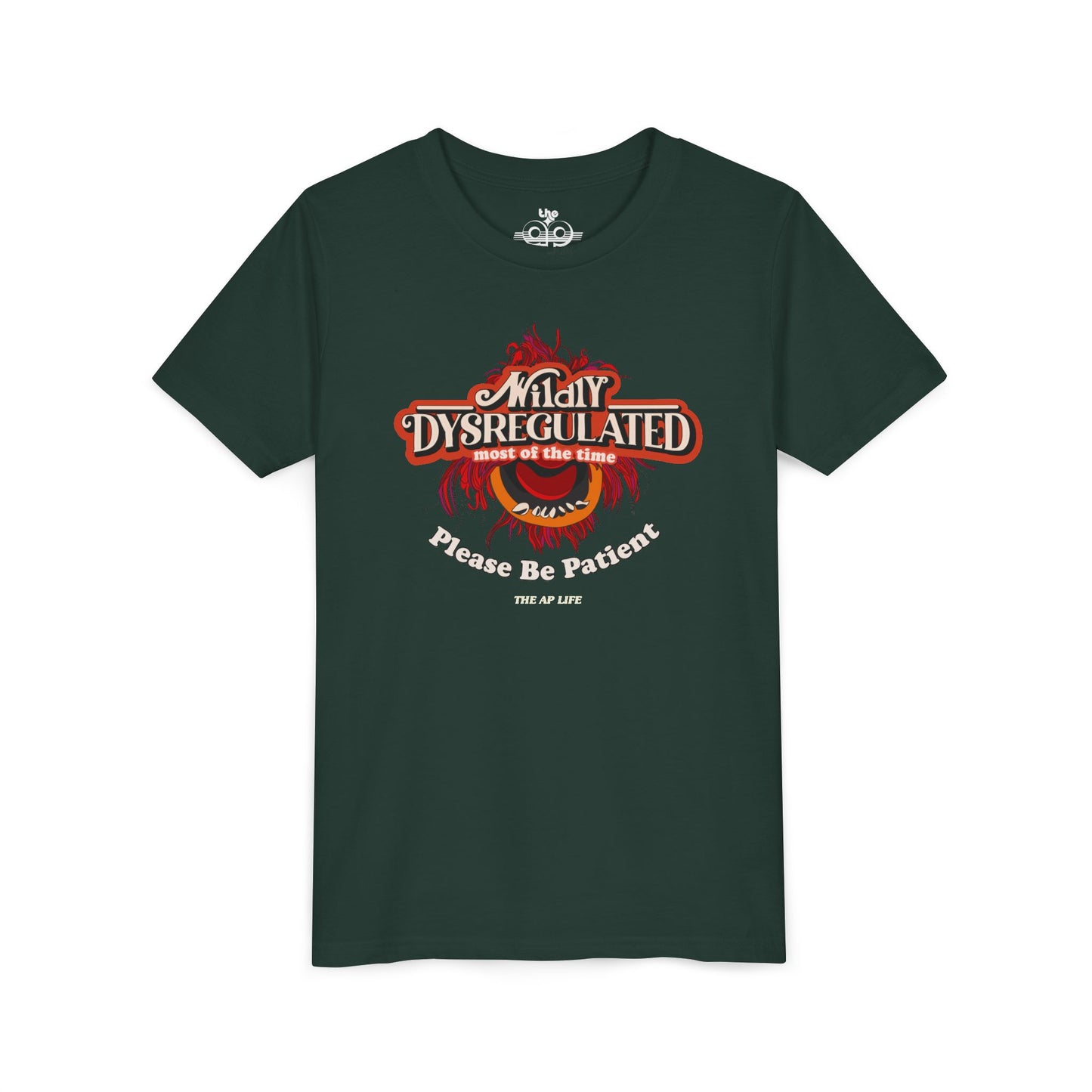Wildly Dysregulated Most of the Time - Please Be Patient - Unisex Youth Short Sleeve Tee