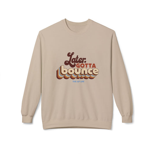 Later, Gotta Bounce ADHD/Autism/AuDHD - Adult Unisex Softstyle Fleece Sweatshirt