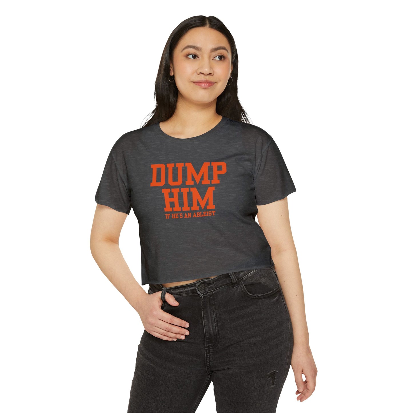 Dump Him (If He's an Ableist) Y2K - Women's Crop Top