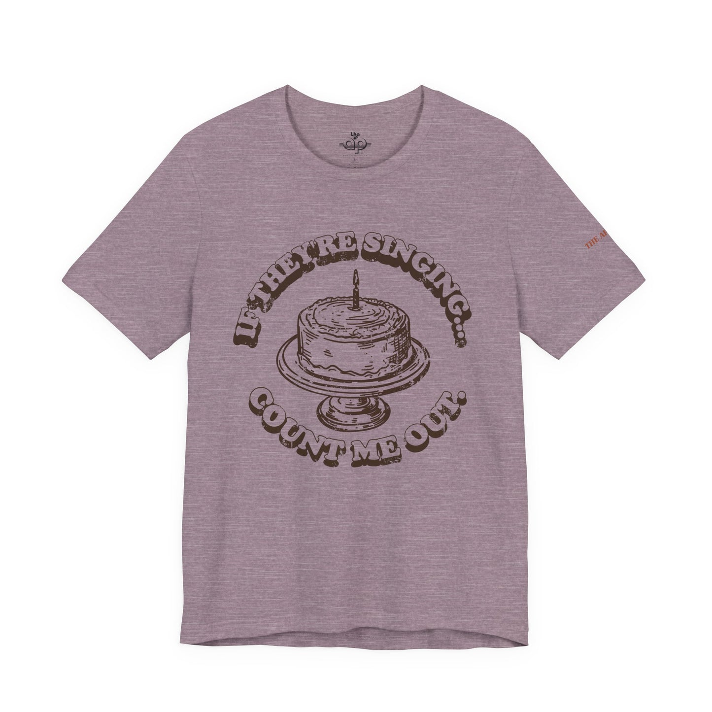 If They're Singing... Count Me Out - Adult Unisex Jersey Short Sleeve Tee
