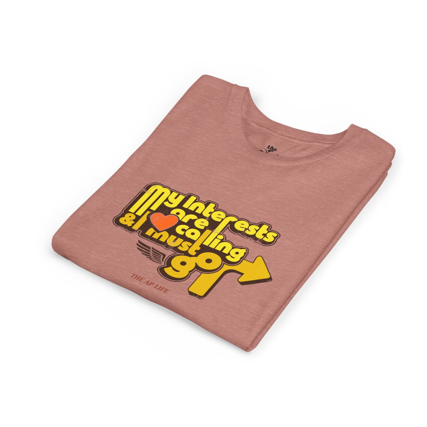 My Interests Are Calling & I Must Go - Unisex Youth Short Sleeve Tee