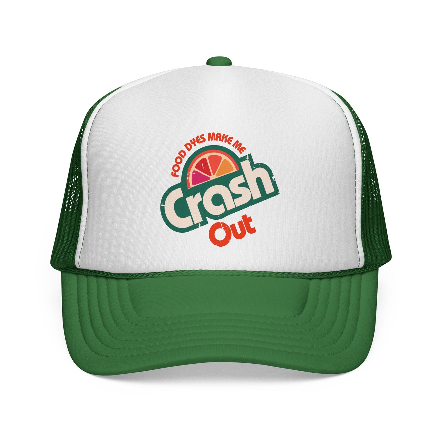 Food Dyes Make Me Crash Out - Adult Unisex Trucker Cap